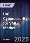 UAE Cybersecurity for SMEs Market- Product Image