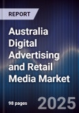 Australia Digital Advertising and Retail Media Market- Product Image