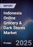 Indonesia Online Grocery & Dark Stores Market- Product Image