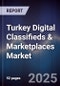 Turkey Digital Classifieds & Marketplaces Market - Product Image