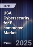 USA Cybersecurity for E-commerce Market- Product Image