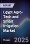 Egypt Agro-Tech and Smart Irrigation Market - Product Image