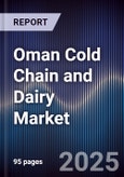 Oman Cold Chain and Dairy Market- Product Image
