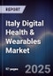 Italy Digital Health & Wearables Market - Product Image
