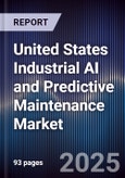 United States Industrial AI and Predictive Maintenance Market- Product Image