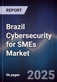 Brazil Cybersecurity for SMEs Market- Product Image