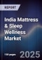 India Mattress & Sleep Wellness Market - Product Image