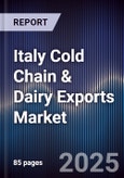 Italy Cold Chain & Dairy Exports Market- Product Image