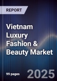 Vietnam Luxury Fashion & Beauty Market- Product Image
