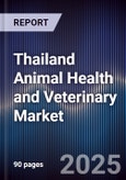 Thailand Animal Health and Veterinary Market- Product Image