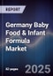 Germany Baby Food & Infant Formula Market - Product Image
