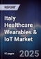 Italy Healthcare Wearables & IoT Market - Product Image