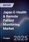 Japan E-Health & Remote Patient Monitoring Market - Product Thumbnail Image