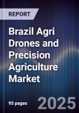 Brazil Agri Drones and Precision Agriculture Market- Product Image