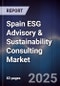 Spain ESG Advisory & Sustainability Consulting Market - Product Thumbnail Image