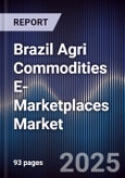 Brazil Agri Commodities E-Marketplaces Market- Product Image