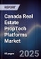 Canada Real Estate PropTech Platforms Market - Product Image