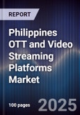 Philippines OTT and Video Streaming Platforms Market- Product Image
