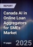 Canada AI in Online Loan Aggregators for SMEs Market- Product Image