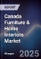 Canada Furniture & Home Interiors Market - Product Thumbnail Image