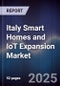 Italy Smart Homes and IoT Expansion Market - Product Image