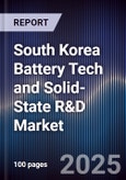 South Korea Battery Tech and Solid-State R&D Market- Product Image