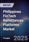 Philippines FinTech Remittances Platforms Market - Product Image