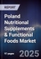 Poland Nutritional Supplements & Functional Foods Market - Product Image