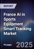 France AI in Sports Equipment Smart Tracking Market- Product Image