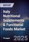 Italy Nutritional Supplements & Functional Foods Market - Product Image