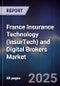 France Insurance Technology (InsurTech) and Digital Brokers Market - Product Image