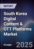 South Korea Digital Content & OTT Platforms Market- Product Image
