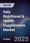 Italy Nutritional & Health Supplements Market - Product Image