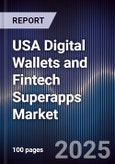 USA Digital Wallets and Fintech Superapps Market- Product Image