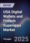 USA Digital Wallets and Fintech Superapps Market - Product Thumbnail Image