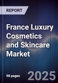 France Luxury Cosmetics and Skincare Market- Product Image