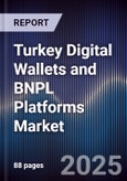 Turkey Digital Wallets and BNPL Platforms Market- Product Image
