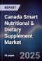 Canada Smart Nutritional & Dietary Supplement Market - Product Image