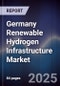 Germany Renewable Hydrogen Infrastructure Market - Product Thumbnail Image