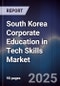 South Korea Corporate Education in Tech Skills Market - Product Thumbnail Image