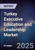 Turkey Executive Education and Leadership Market- Product Image