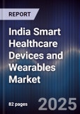 India Smart Healthcare Devices and Wearables Market- Product Image