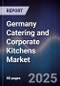 Germany Catering and Corporate Kitchens Market - Product Thumbnail Image