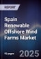 Spain Renewable Offshore Wind Farms Market - Product Image
