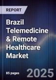 Brazil Telemedicine & Remote Healthcare Market- Product Image