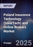 Poland Insurance Technology (InsurTech) and Online Brokers Market- Product Image