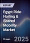 Egypt Ride-Hailing & Shared Mobility Market - Product Thumbnail Image