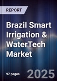 Brazil Smart Irrigation & WaterTech Market- Product Image