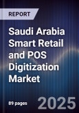 Saudi Arabia Smart Retail and POS Digitization Market- Product Image