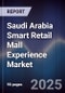 Saudi Arabia Smart Retail Mall Experience Market - Product Thumbnail Image